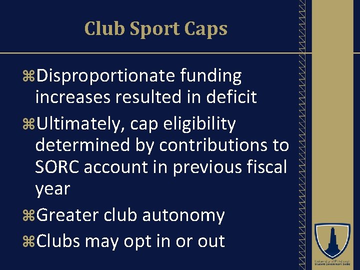 Club Sport Caps Disproportionate funding increases resulted in deficit Ultimately, cap eligibility determined by