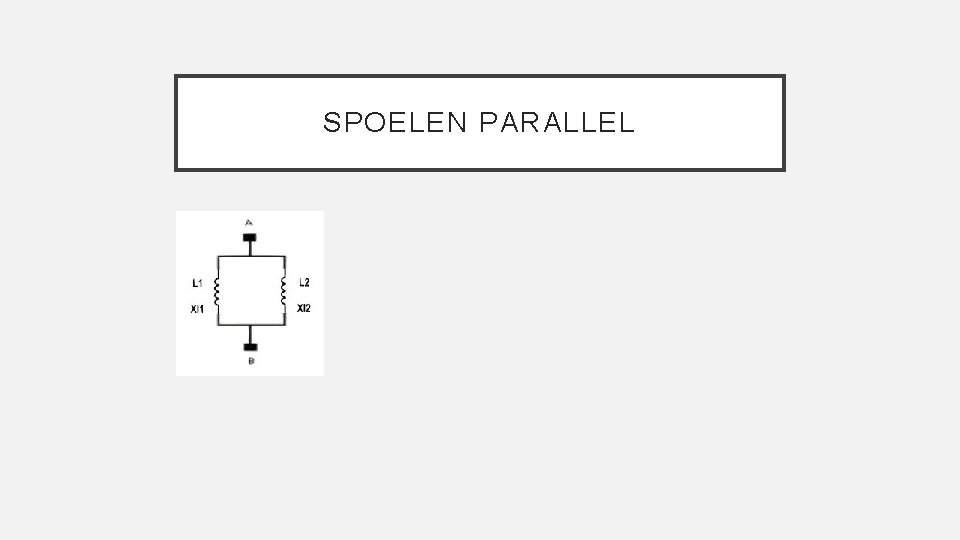 SPOELEN PARALLEL 