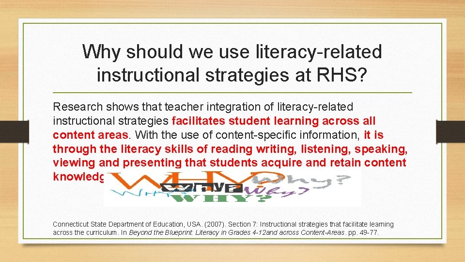 Why should we use literacy-related instructional strategies at RHS? Research shows that teacher integration