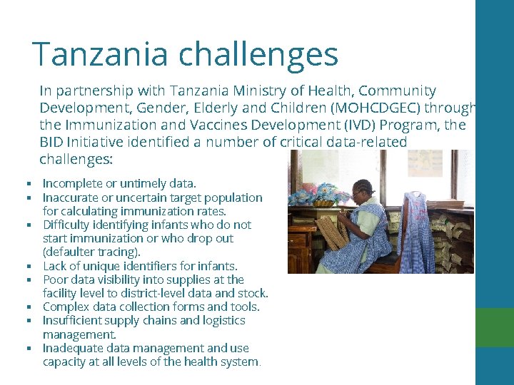 Tanzania challenges In partnership with Tanzania Ministry of Health, Community Development, Gender, Elderly and