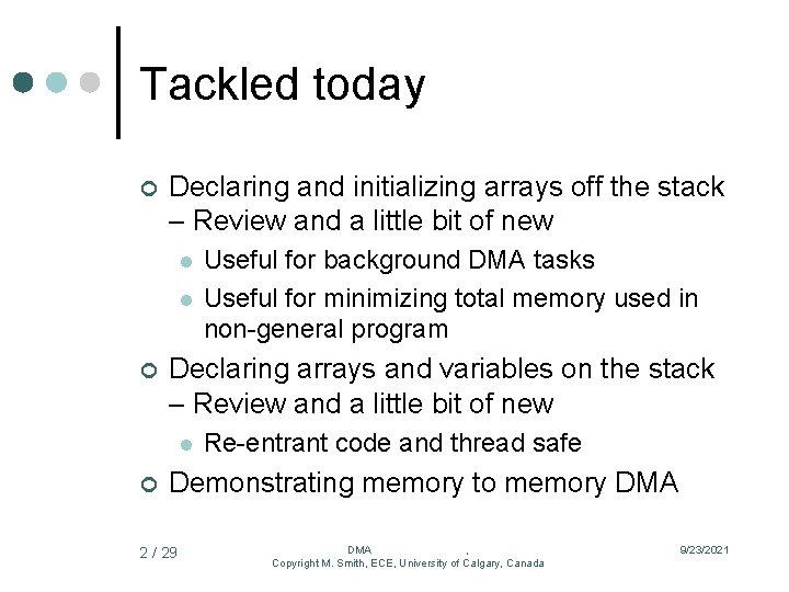 Tackled today ¢ Declaring and initializing arrays off the stack – Review and a