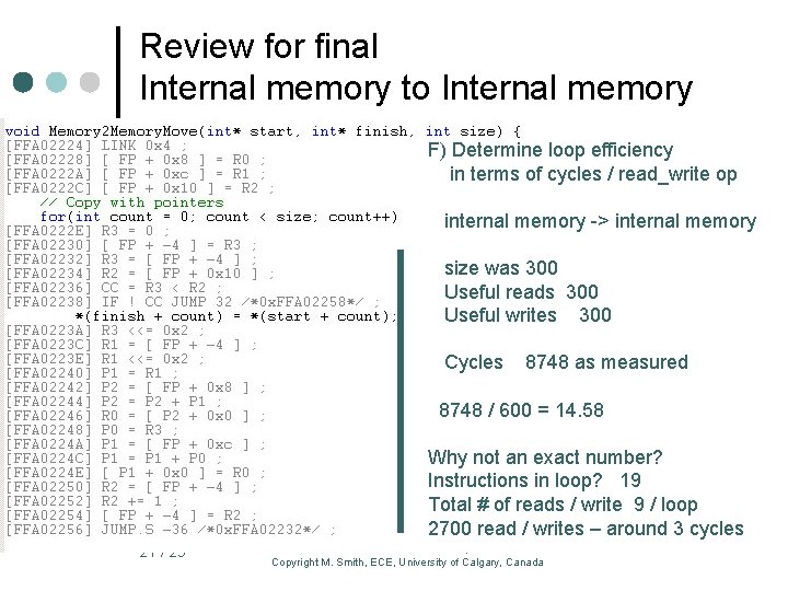 Review for final Internal memory to Internal memory F) Determine loop efficiency in terms