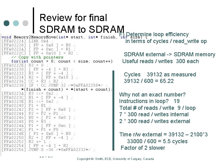 Review for final SDRAM to SDRAM F) Determine loop efficiency in terms of cycles