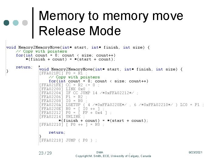 Memory to memory move Release Mode 23 / 29 DMA , Copyright M. Smith,