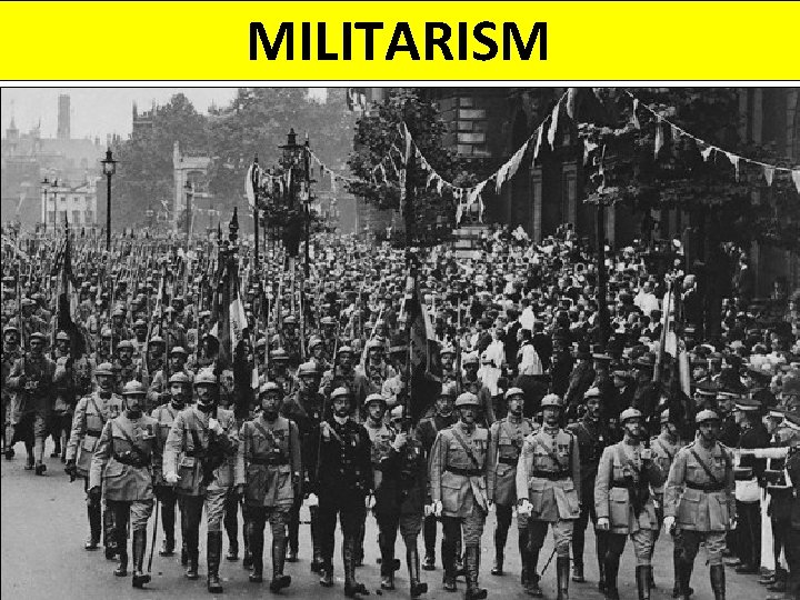 MILITARISM MILITARISM