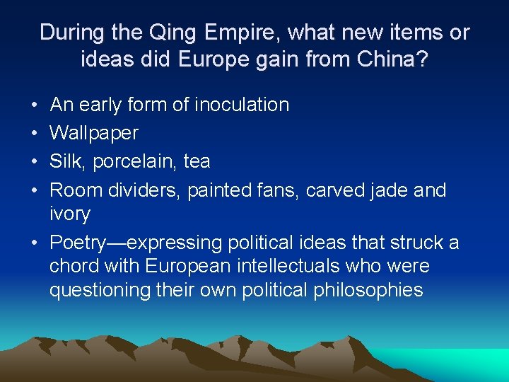 During the Qing Empire, what new items or ideas did Europe gain from China?