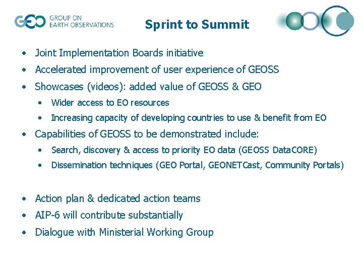 Sprint to Summit • Joint Implementation Boards initiative • Accelerated improvement of user experience