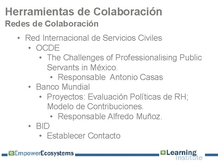 Herramientas de Colaboración Redes de Colaboración • Red Internacional de Servicios Civiles • OCDE