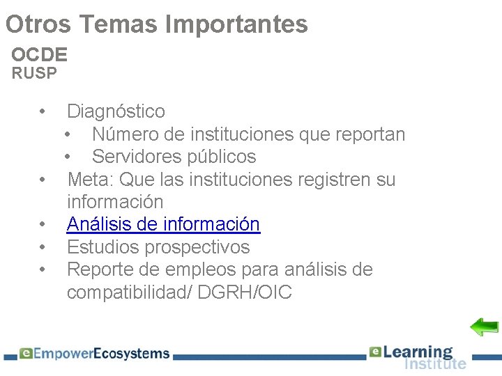 Otros Temas Importantes OCDE RUSP • • • Diagnóstico • Número de instituciones que