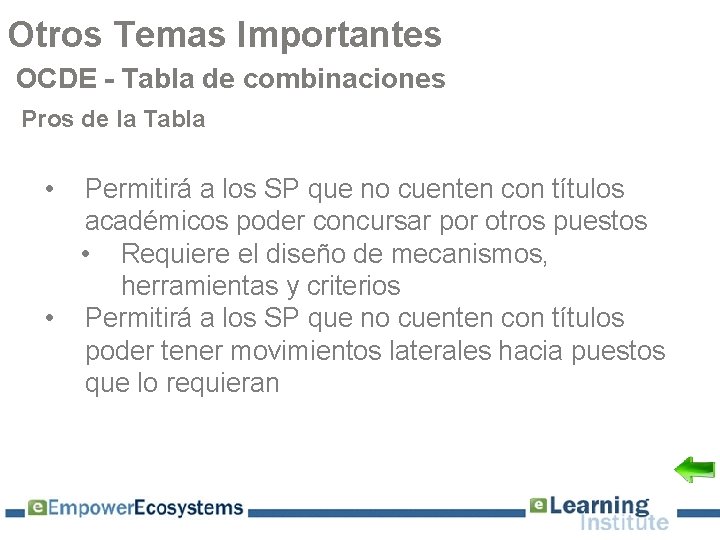 Otros Temas Importantes OCDE - Tabla de combinaciones Pros de la Tabla • Permitirá