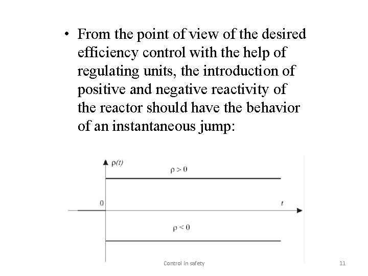  • From the point of view of the desired efficiency control with the