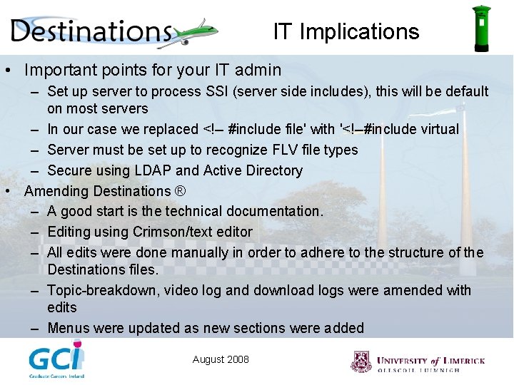IT Implications • Important points for your IT admin – Set up server to
