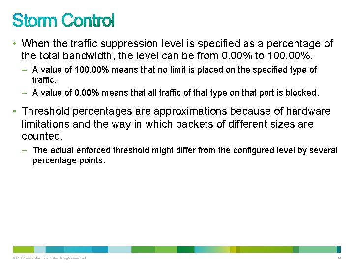  • When the traffic suppression level is specified as a percentage of the