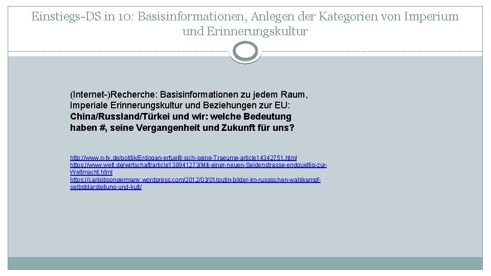Einstiegs-DS in 10: Basisinformationen, Anlegen der Kategorien von Imperium und Erinnerungskultur (Internet-)Recherche: Basisinformationen zu