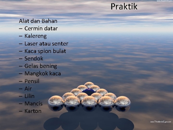 Praktik Alat dan Bahan – Cermin datar – Kalereng – Laser atau senter –