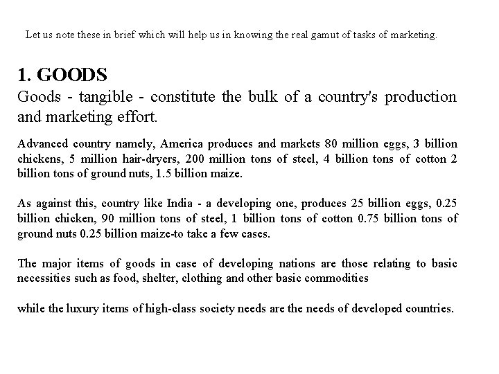 Let us note these in brief which will help us in knowing the real