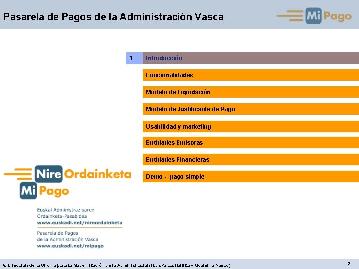 Pasarela de Pagos de la Administración Vasca 1 Introducción Funcionalidades Modelo de Liquidación Modelo