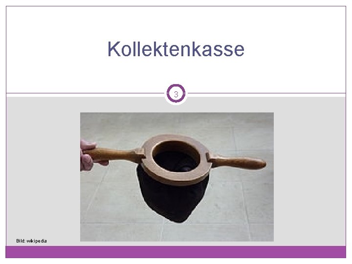 Kollektenkasse 3 Bild: wikipedia 