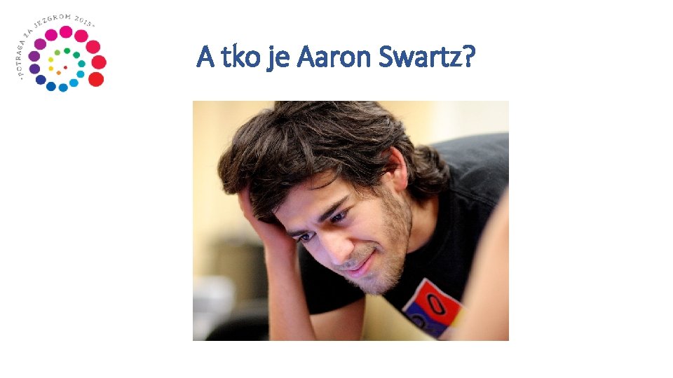 A tko je Aaron Swartz? 