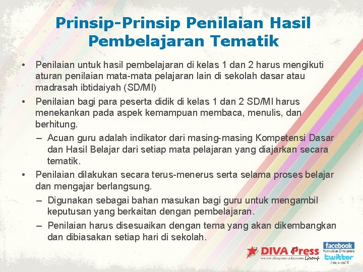 Prinsip-Prinsip Penilaian Hasil Pembelajaran Tematik • • • Penilaian untuk hasil pembelajaran di kelas