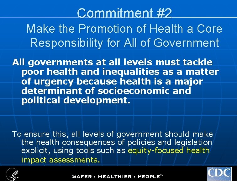 Commitment #2 Make the Promotion of Health a Core Responsibility for All of Government