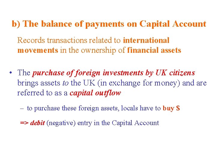 The International Balance of Payments The components of