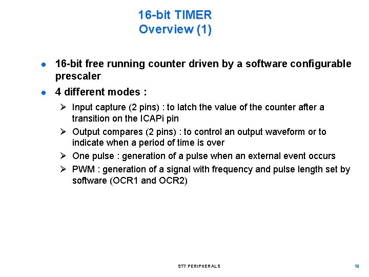 16 -bit TIMER Overview (1) l 16 -bit free running counter driven by a 16 -bit TIMER Overview (1) l 16 -bit free running counter driven by a