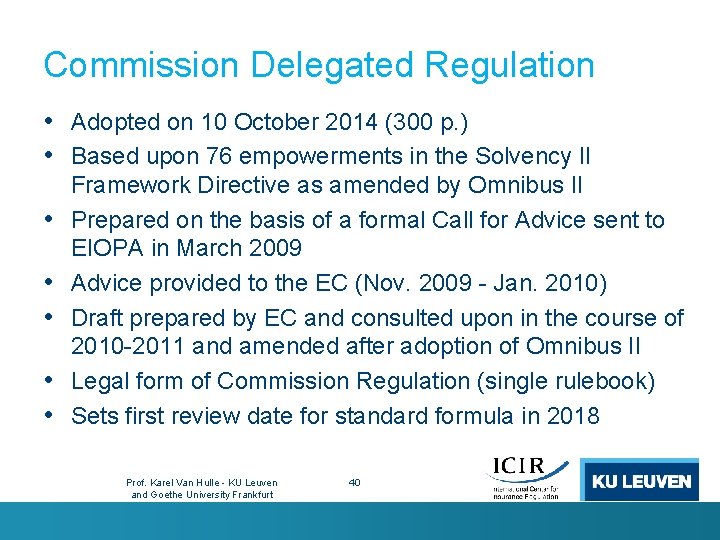 Commission Delegated Regulation • Adopted on 10 October 2014 (300 p. ) • Based
