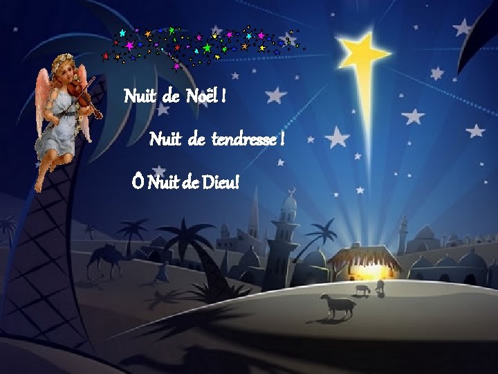 Nuit de Noël ! Nuit de tendresse ! Ô Nuit de Dieu! Manuel 