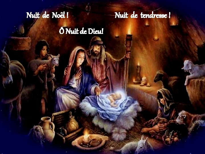 Nuit de Noël ! Nuit de tendresse ! Ô Nuit de Dieu! Manuel 