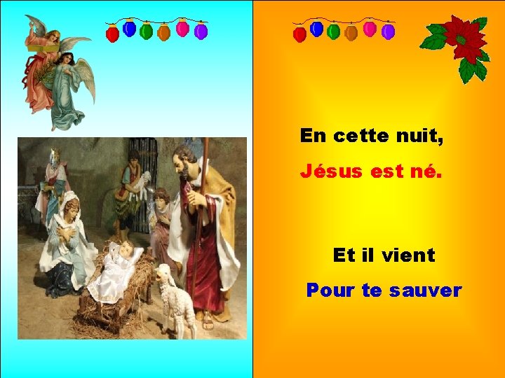 En cette nuit, Jésus est né. Et il vient Pour te sauver Manuel 