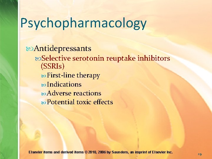 Psychopharmacology Antidepressants Selective serotonin reuptake inhibitors (SSRIs) First-line therapy Indications Adverse reactions Potential toxic