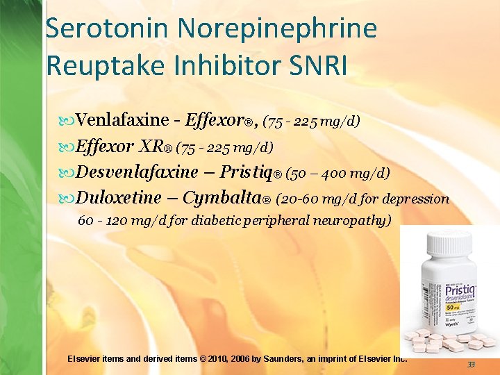 Serotonin Norepinephrine Reuptake Inhibitor SNRI Venlafaxine - Effexor®, (75 - 225 mg/d) Effexor XR®