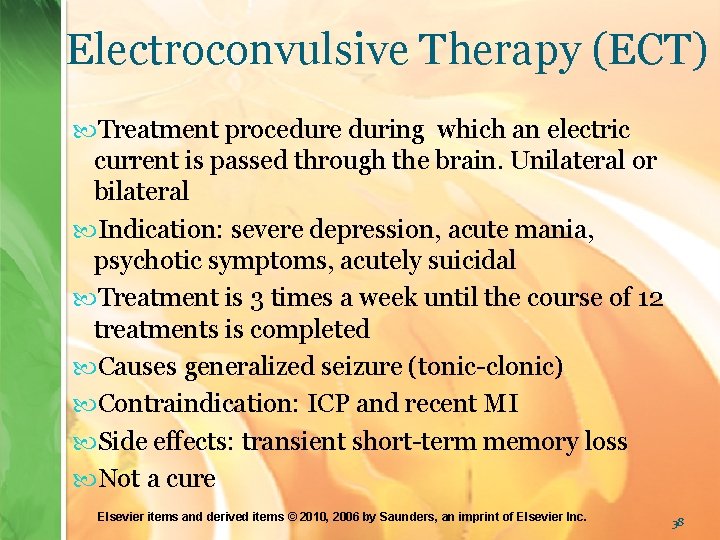 Electroconvulsive Therapy (ECT) Treatment procedure during which an electric current is passed through the