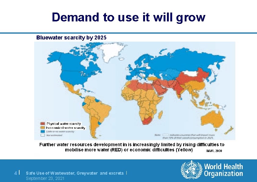 Demand to use it will grow Bluewater scarcity by 2025 4| Safe Use of
