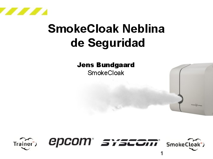 Smoke. Cloak Neblina de Seguridad Jens Bundgaard Smoke. Cloak 1 