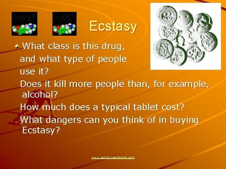 Ecstasy What class is this drug, and what type of people use it? Does