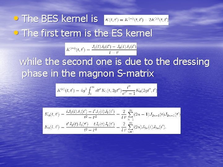  • The BES kernel is • The first term is the ES kernel