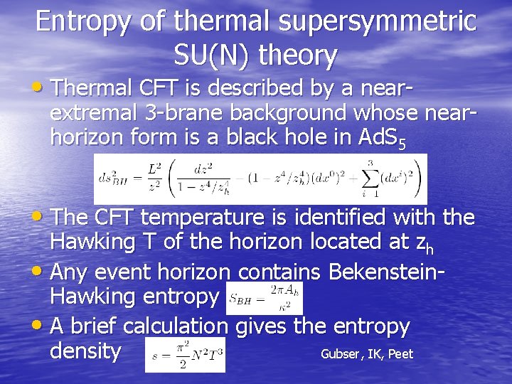 Entropy of thermal supersymmetric SU(N) theory • Thermal CFT is described by a near-