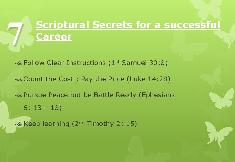 7 Scriptural Secrets for a successful Career Follow Clear Instructions (1 st Samuel 30: