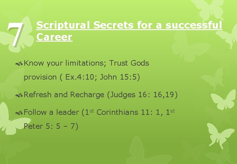 7 Scriptural Secrets for a successful Career Know your limitations; Trust Gods provision (