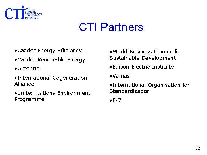 CTI Partners • Caddet Energy Efficiency • Caddet Renewable Energy • World Business Council
