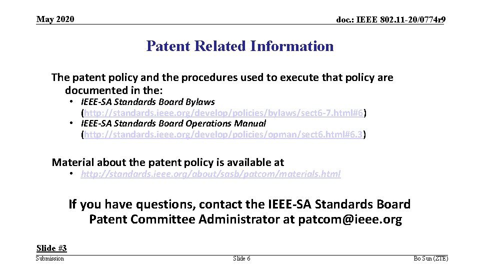 May 2020 doc. : IEEE 802. 11 -20/0774 r 9 Patent Related Information The