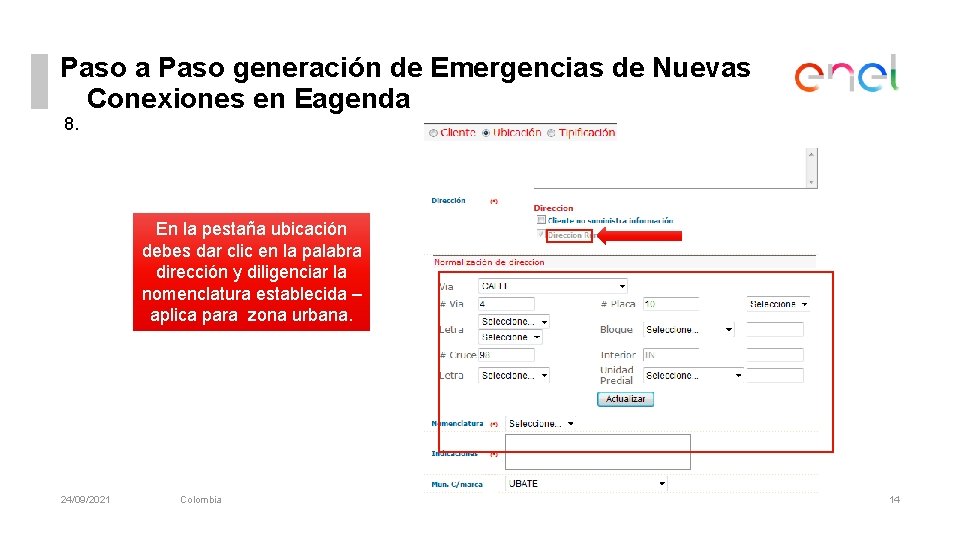 Paso a Paso generación de Emergencias de Nuevas Conexiones en Eagenda 8. En la