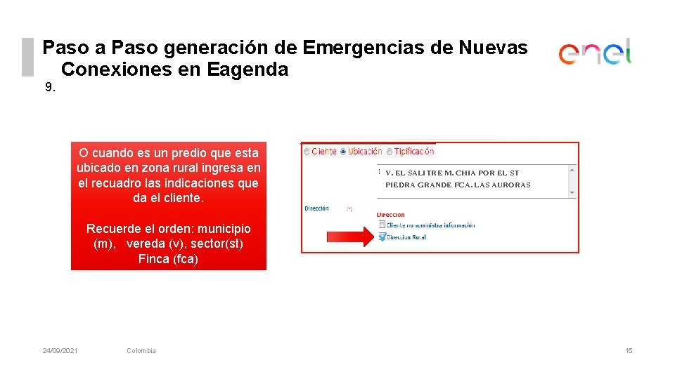 Paso a Paso generación de Emergencias de Nuevas Conexiones en Eagenda 9. O cuando