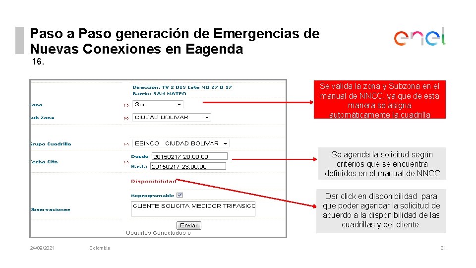 Paso a Paso generación de Emergencias de Nuevas Conexiones en Eagenda 16. Se valida