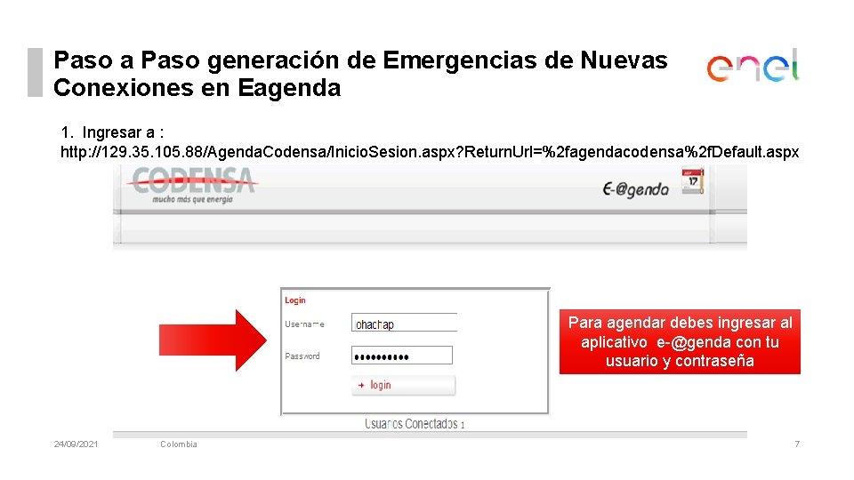 Paso a Paso generación de Emergencias de Nuevas Conexiones en Eagenda 1. Ingresar a