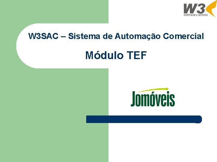 W 3 SAC Sistema de Automao Comercial Mdulo