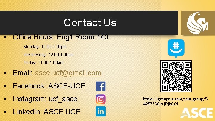 Contact Us • Office Hours: Eng 1 Room 140 Monday- 10: 00 -1: 00