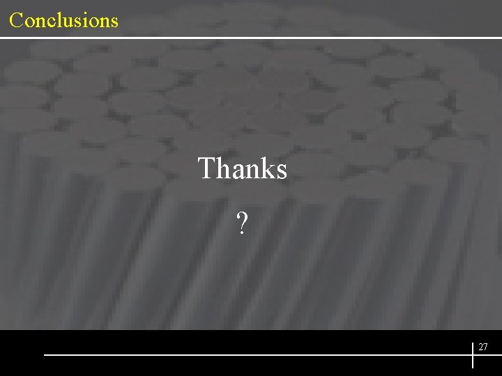Conclusions Thanks ? 27 SIX SIGMA 